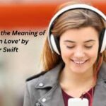 Breaking Down the Meaning of 'You Are In Love' by Taylor Swift